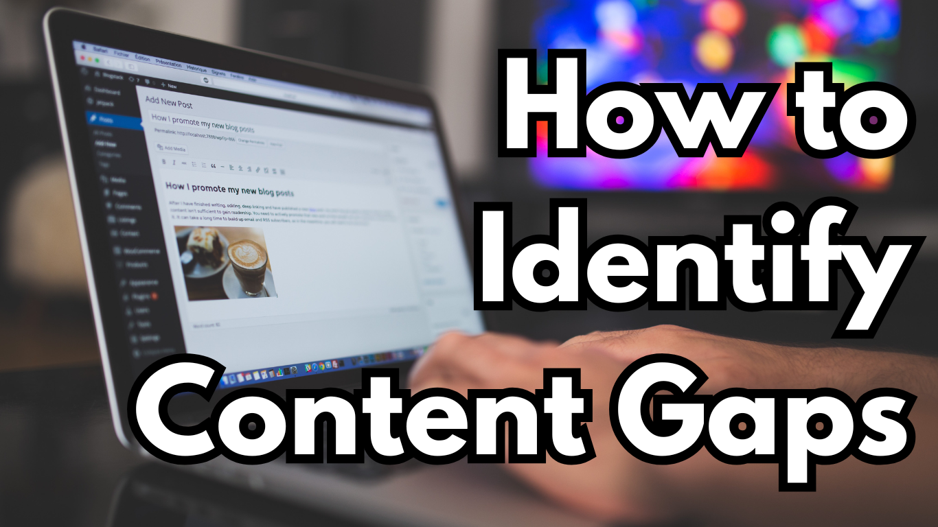 Identify content gaps for your SEO Strategy - SERPCLIMBERS